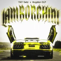Yny Sebi — Lamborghini Ft Bogdan Dlp — обложка